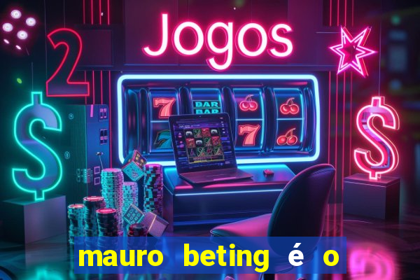 mauro beting é o dono da sportingbet
